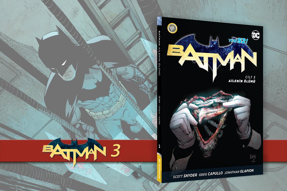 Batman Yeni 52 : Cilt 3 Ailenin Ölümü
