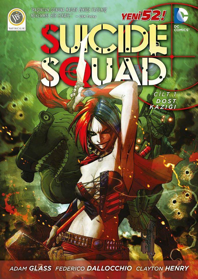 Suicide Squad Yeni 52 : Cilt 1 Dost Kazığı