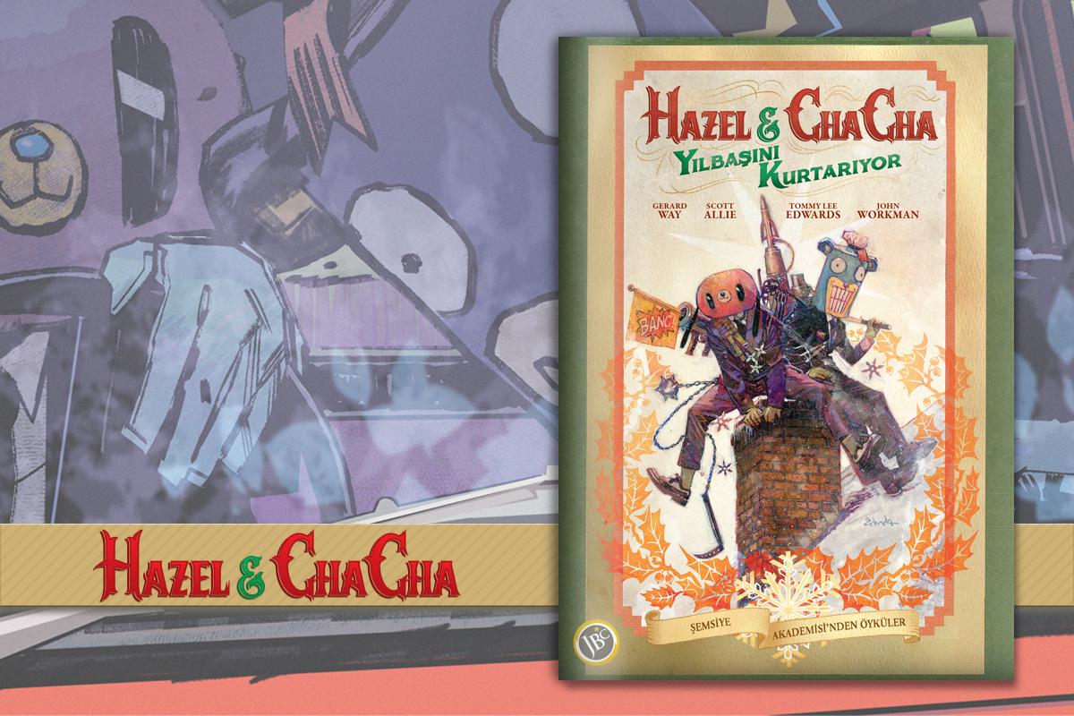 Hazel & Cha Cha Yılbaşını Kurtarıyor
